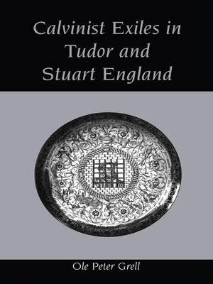 cover image of Calvinist Exiles in Tudor and Stuart England
